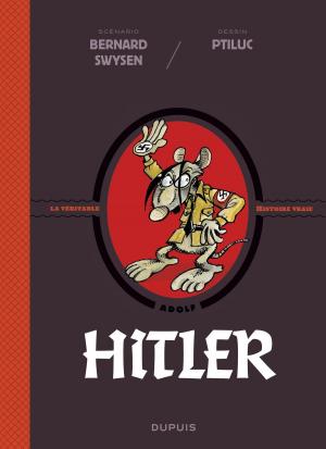 Cover of the book La véritable histoire vraie - tome 5 - Hitler by Olivier Bocquet, Brice Cossu