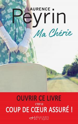 Cover of the book Ma Chérie by Sonja Delzongle