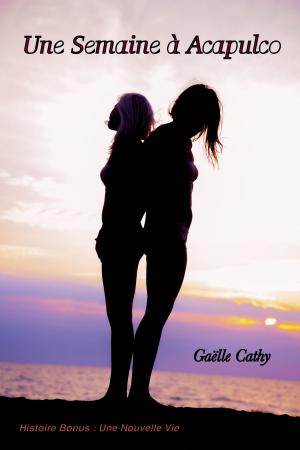 Cover of the book Une Semaine à Acapulco by Britany Elizabeth