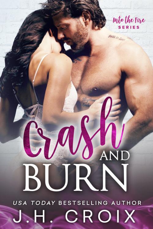 Cover of the book Crash & Burn by J.H. Croix, J.H. Croix