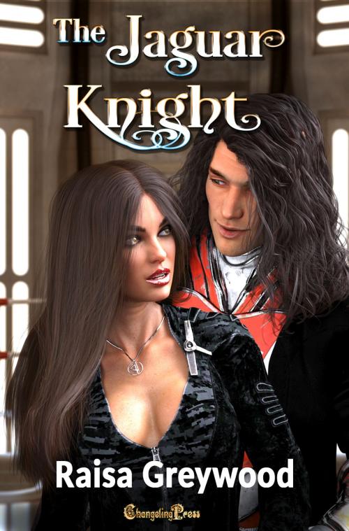 Cover of the book The Jaguar Knight by Raisa Greywood, Changeling Press LLC