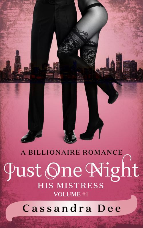Cover of the book Just One Night by Cassandra Dee, Cassandra Dee Romance
