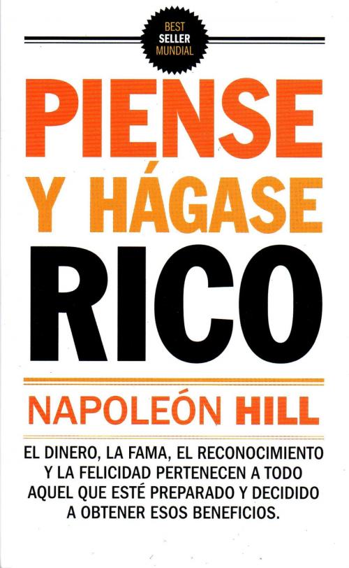 Cover of the book Piense y Hagase Rico by Napoleon Hill, christian rodriguez