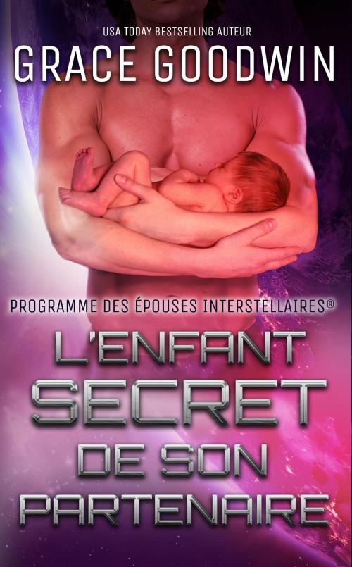 Cover of the book L’Enfant Secret de son Partenaire by Grace Goodwin, KSA Publishers