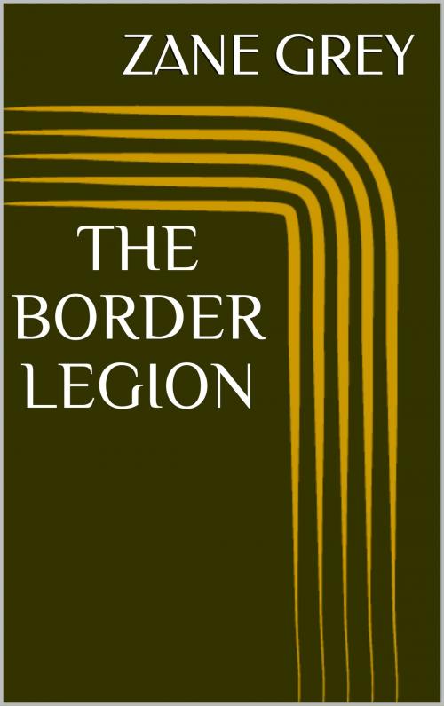 Cover of the book The Border Legion by Zane Grey, Sabine