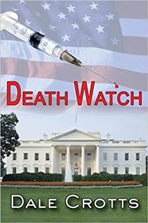 Cover of the book Death Watch by Dale Crotts, Jan-Carol Publishing, INC