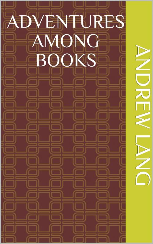 Cover of the book Adventures among Books by Andrew Lang, sabine