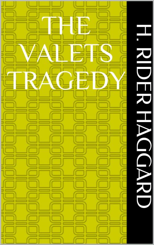 Cover of the book The Valets Tragedy by Andrew Lang, sabine