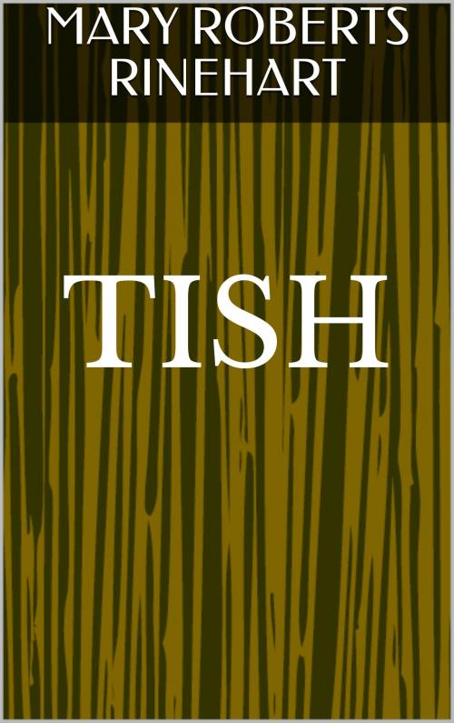 Cover of the book Tish by Mary Roberts Rinehart, Sabine
