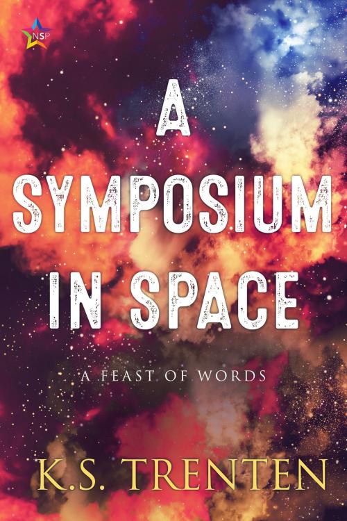 Cover of the book A Symposium in Space by K.S. trenten, Nine Star Press