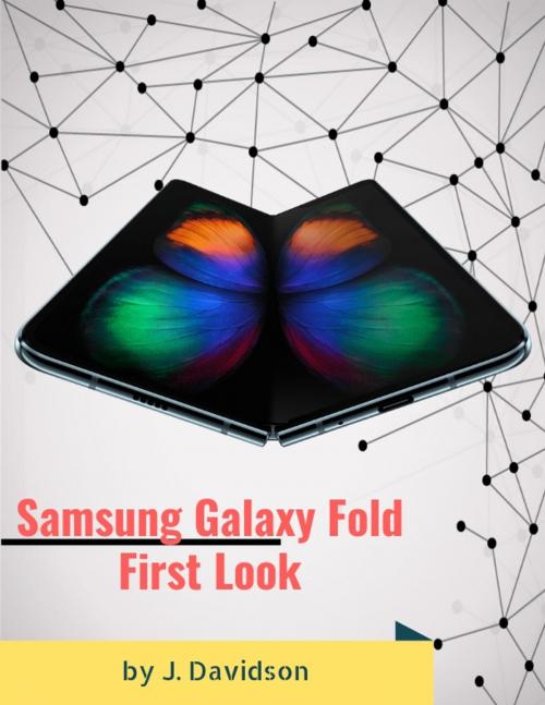 Cover of the book Samsung Galaxy Fold: First Look by J. Davidson, Bull Run