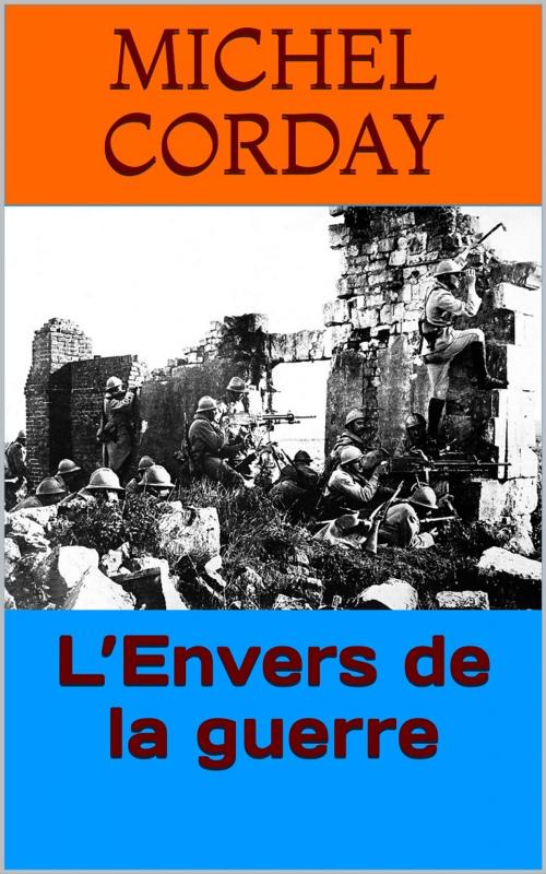 Cover of the book L’Envers de la guerre by Michel Corday, PRB