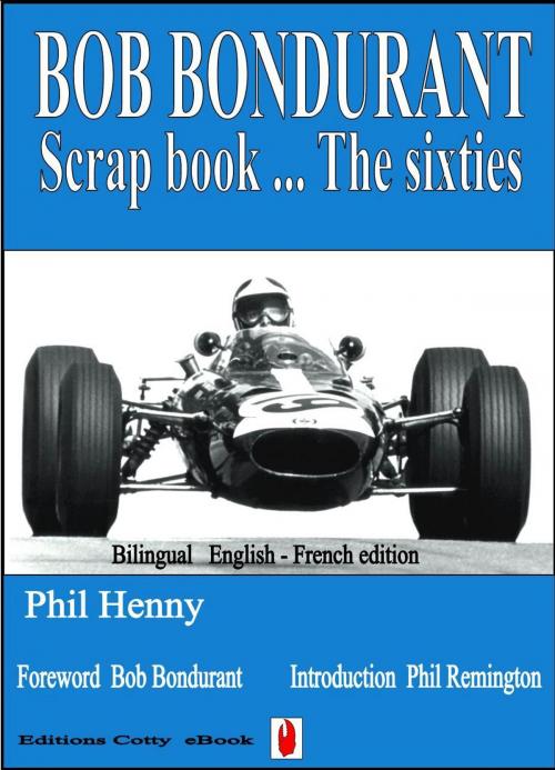 Cover of the book BOB BONDURANT The sixties by Phil Henny, Editions Cotty