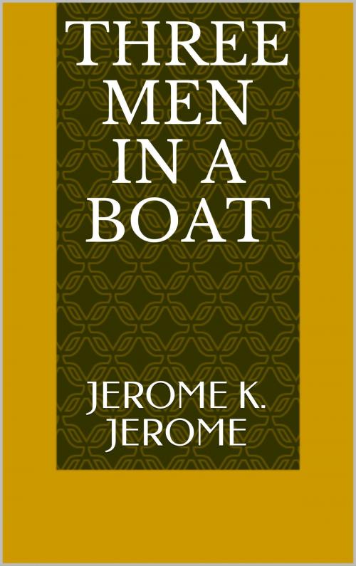 Cover of the book Three Men in a Boat by Jerome K. Jerome, Sabine