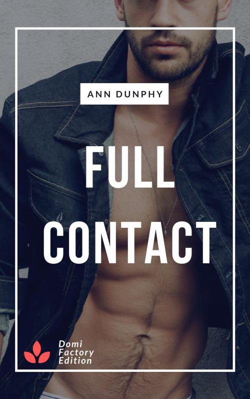 Cover of the book Full contact by Ann Dunphy, AD Edition