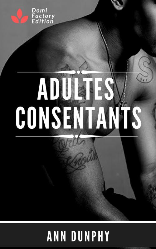 Cover of the book Adultes consentants by Ann Dunphy, AD Edition