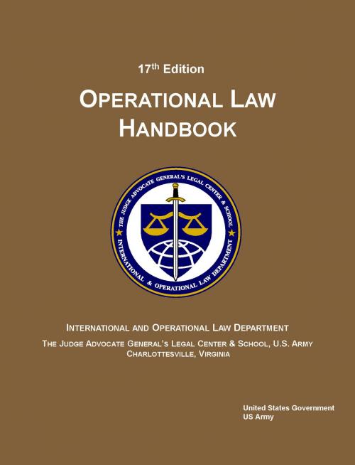 Cover of the book 17th Edition US Army Operational Law Handbook by United States Government US Army, eBook Publishing Team