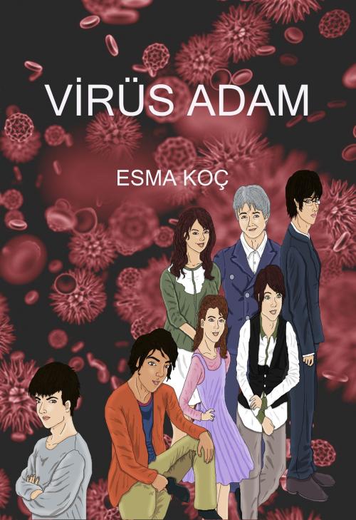 Cover of the book Virüs Adam by Esma Koç, Kobo Writing Life