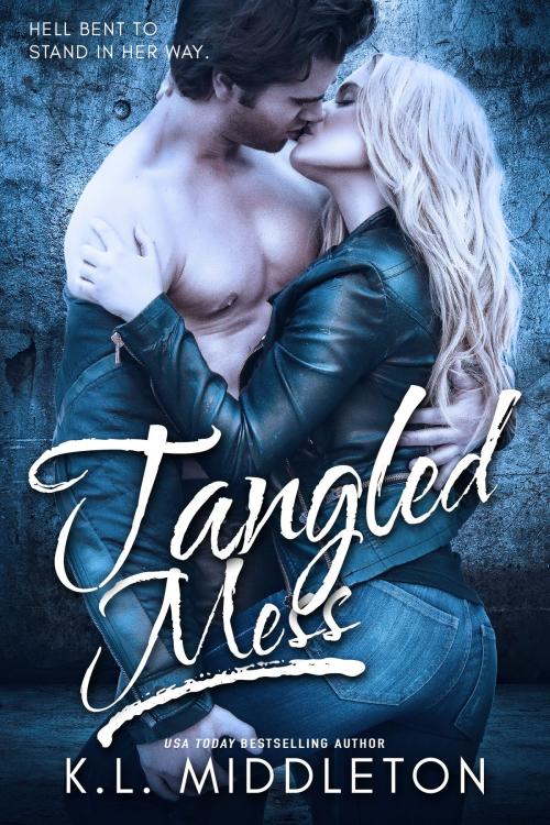 Cover of the book Tangled Mess by K.L. Middleton, Cassie Alexandra, K.L. Middleton