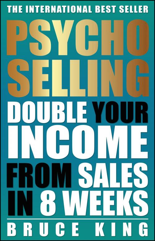Cover of the book PSYCHO-SELLING by Bruce King, Crown House Publishing