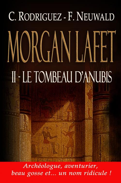 Cover of the book Le tombeau d'Anubis by Cristina Rodriguez, Frederic Neuwald, Studio Gothika
