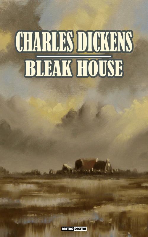 Cover of the book Bleak House by Charles Dickens, Rastro Books