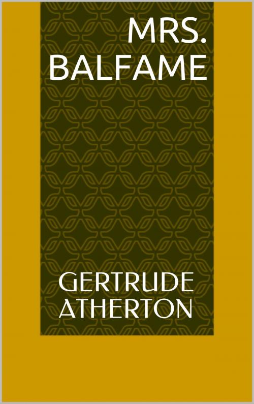 Cover of the book Mrs. Balfame by Gertrude Atherton, Sabine
