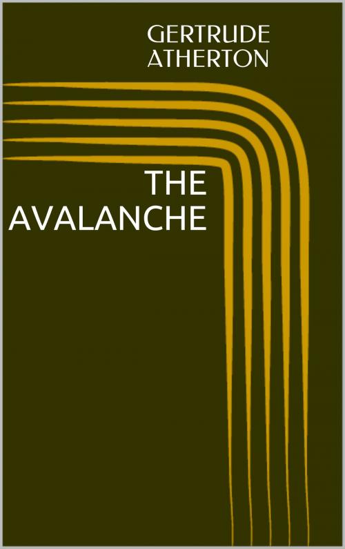 Cover of the book The Avalanche by Gertrude Atherton, Sabine