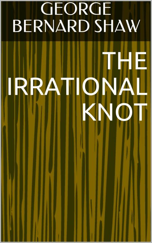 Cover of the book The Irrational Knot by George Bernard Shaw, Sabine