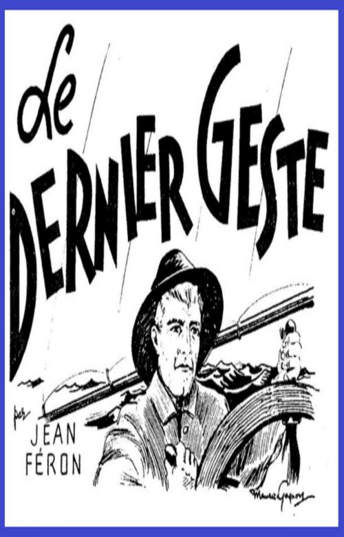 Cover of the book Le dernier geste by Jean Feron, GILBERT TEROL