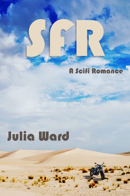 Cover of the book SFR by Julia Ward, HalfFast Press