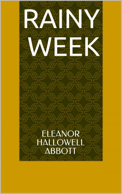 Cover of the book Rainy Week by Eleanor Hallowell Abbott, Sabine