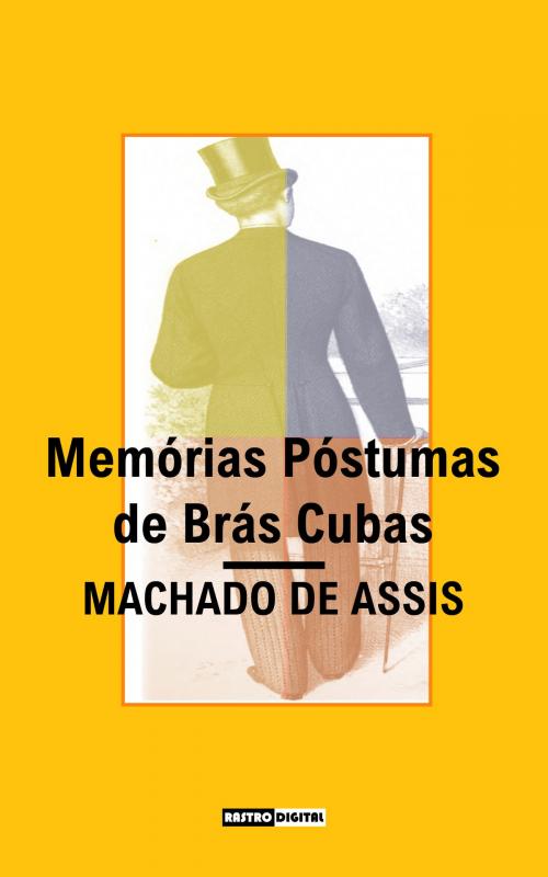 Cover of the book Memórias Póstumas de Brás Cubas by Machado de Assis, Rastro Books