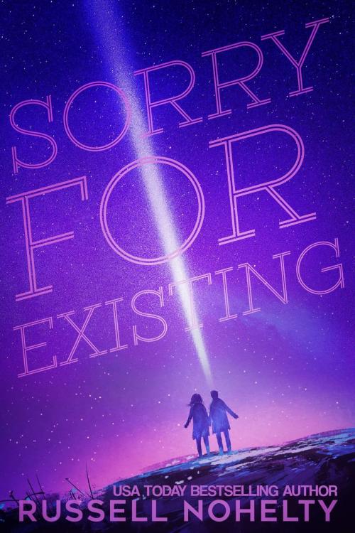 Cover of the book Sorry for Existing by Russell Nohelty, Wannabe Press