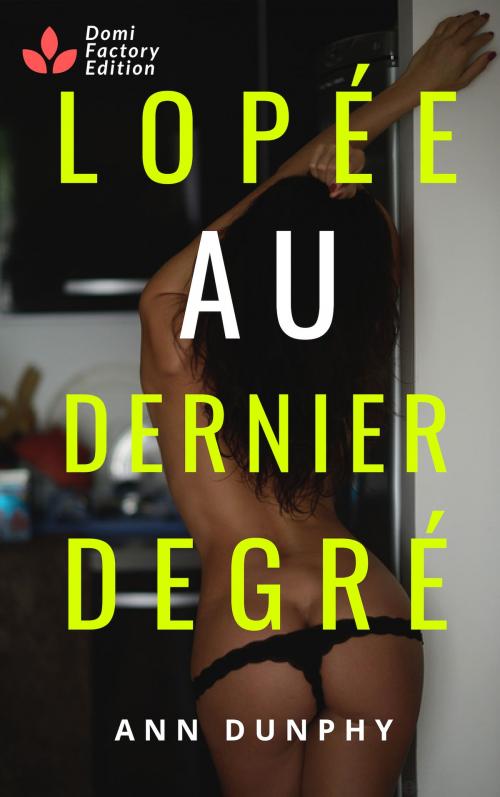 Cover of the book Lopée au dernier degré by Ann Dunphy, AD Edition
