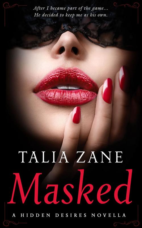 Cover of the book Masked by Talia Zane, Talia Zane Books