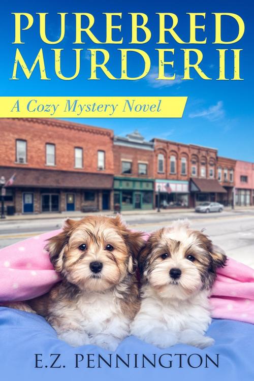 Cover of the book Purebred Murder 2 by E.Z. Pennington, Gizmo Media