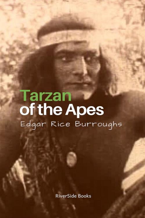 Cover of the book TARZAN OF THE APES by Edgar Rice Burroughs, RiverBooks Publisher