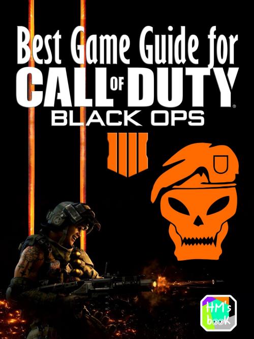 Cover of the book Best Game Guide for Call of Duty Black Ops IIII by Pham Hoang Minh, HM's book