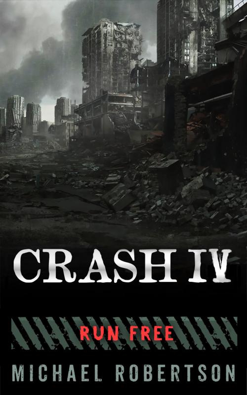 Cover of the book Crash IV by Michael Robertson, Michael Robertson