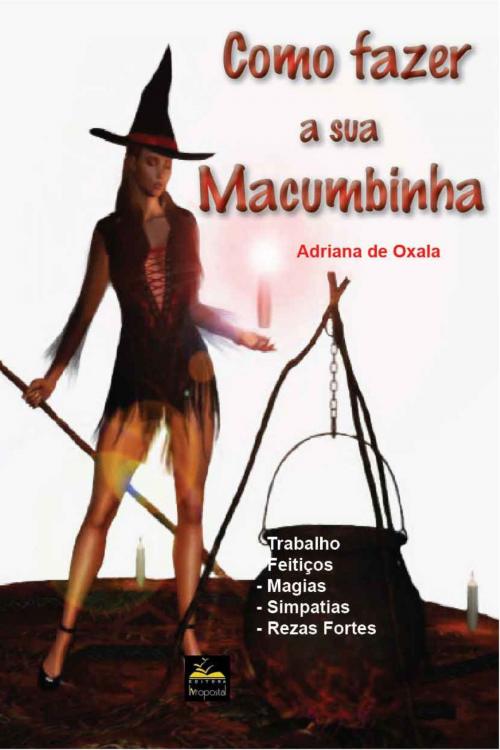 Cover of the book Como Fazer Sua Macumbinha by Adriana de Oxalá, Gabriela Gonzalez