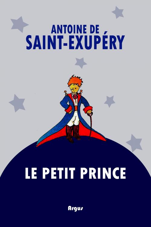 Cover of the book Le Petit Prince by Antoine de Saint-Exupéry, Rastro Books