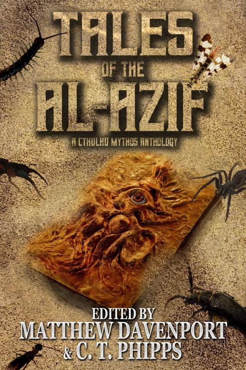 Cover of the book Tales of the Al-Azif by Matthew Davenport, C. T. Phipps, Crossroad Press