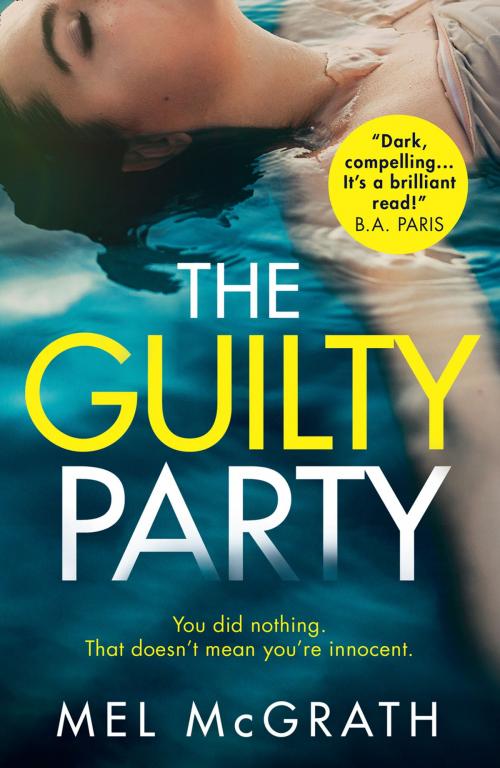 Cover of the book The Guilty Party by Mel McGrath, HarperCollins Publishers