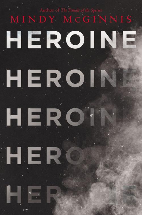 Cover of the book Heroine by Mindy McGinnis, Katherine Tegen Books
