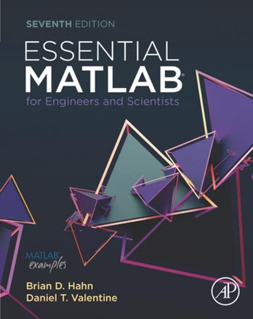 Cover of the book Essential MATLAB for Engineers and Scientists by Brian Hahn, Daniel Valentine, Ph.D., Elsevier Science