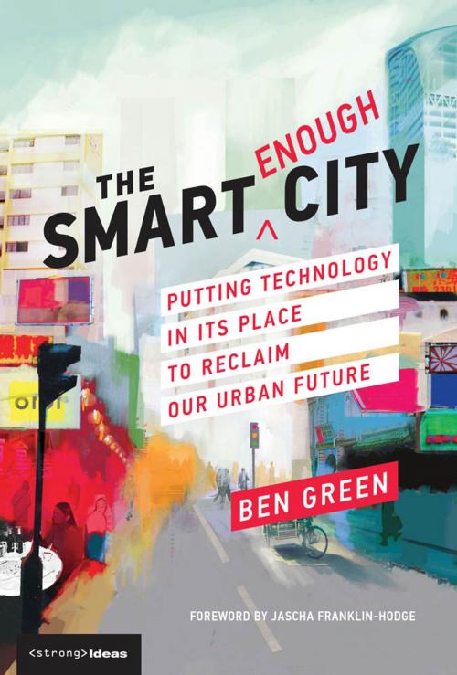 Cover of the book The Smart Enough City by Ben Green, The MIT Press