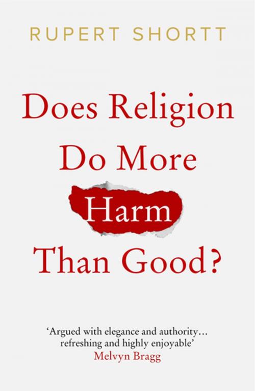 Cover of the book Does Religion do More Harm than Good? by Rupert Shortt, SPCK
