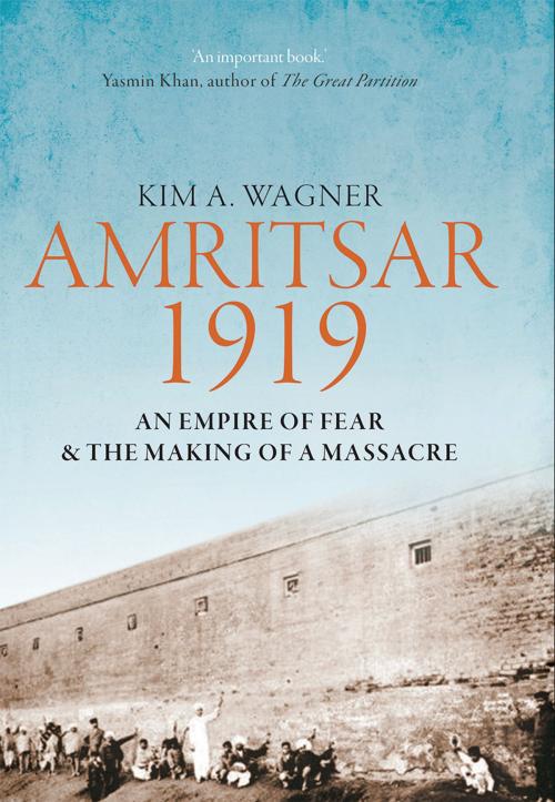 Cover of the book Amritsar 1919 by Kim Wagner, Yale University Press