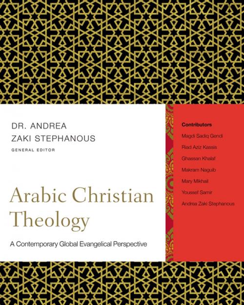 Cover of the book Arabic Christian Theology by Andrea Zaki Stephanous, Zondervan, Zondervan Academic